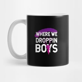 Where We Dropping Boys Funny Meme Mug